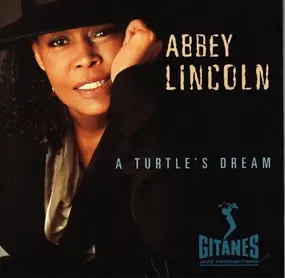 Abbey Lincoln - A Turtle's Dream