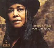 Abbey Lincoln - Over the Years