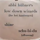 7inch Vinyl Single - Abbi Hübner's Low Down Wizards - Shine / Schu-bi-du
