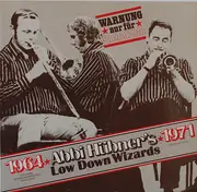 LP - Abbi Hübner's Low Down Wizards - Warnung Nur Für Sammler