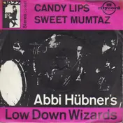 Abbi Hübner's Low Down Wizards - Candy Lips/Sweet Mumtaz
