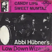7inch Vinyl Single - Abbi Hübner's Low Down Wizards - Candy Lips/Sweet Mumtaz