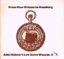 LP - Abbi Hübner's Low Down Wizards - From New Orleans To Hamburg