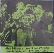 Abbi Hübner's Low Down Wizards - Live-Aufnahmen 1978-1979 Vol. 2