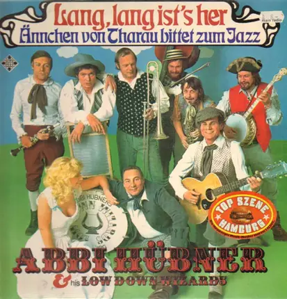 Abbi Hübner & his Low Down Wizards - Lang, lang ist's her - Ännchen von Tharau bittet zum Jazz