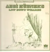 LP - Abbi Hübner's Low Down Wizards - Abbi Hübner's Low Down Wizards