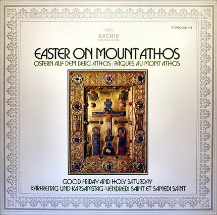 Abbot Alexios And The Community Of The Xenophontos Monastery On The Holy Mountain Of Athos - Easter On Mount Athos, Vol 2: Good Friday And Holy Saturday