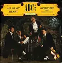 7'' - Abc - All Of My Heart / Overture (From The Lexicon Of Love)
