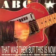 Abc - That Was Then But This Is Now