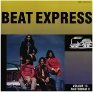 ABC / The Whiskers / Penny Wise a.o. - Beat Express Volume 13 Amsterdam II