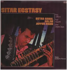 Abdul Halim Jaffer Khan - Sitar Ecstasy