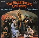7inch Vinyl Single - Abdul Hassan Orchestra - Arabian Affair / Desert Dance