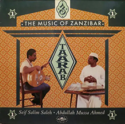 Abdullah Mussa Ahmed & Seif Salim Saleh - Taarab 1: The Music Of Zanzibar