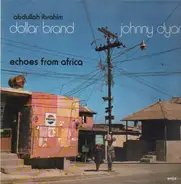 Abdullah Ibrahim / Dollar Brand , Johnny Dyani - Echoes from Africa