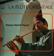 LP - Abdelhamid Hmaoui - La Flûte Orientale