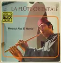 LP - Abdelhamid Hmaoui - La Flûte Orientale - Orange Labels