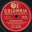 Schellack - Abe Lyman And His Orchestra - Rum And Coca-Cola / Since You