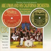 Abe Lyman's California Orchestra - Abe Lyman And His California Orchestra (Hot Recordings By A West Coast Band 1922-1932)