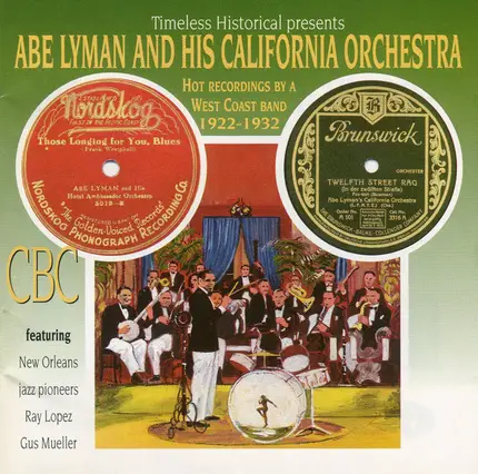 Abe Lyman's California Orchestra - Abe Lyman And His California Orchestra (Hot Recordings By A West Coast Band 1922-1932)