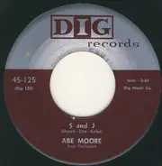 Abe Moore And Orchestra - S And J / Moore Boogie