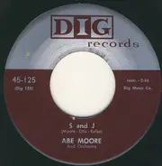 Abe Moore And Orchestra - S And J / Moore Boogie