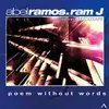 12inch Vinyl Single - Abel Ramos & Ram-J - Poem Without Words