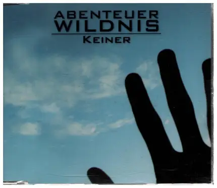 Abenteuer Wildnis - Keiner