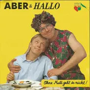 Aber & Hallo - Ohne Mutti Geht Es Nicht!