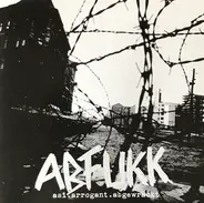 Abfukk - ASI.ARROGANT.ABGEWRACKT