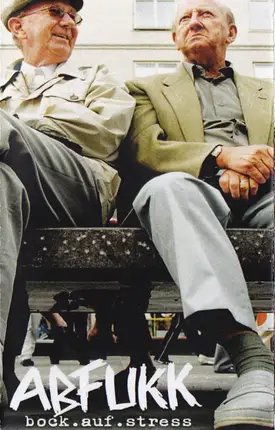 Abfukk - Bock Auf Stress