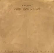 Abfahrt - Come into My Life