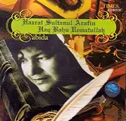 Abida Parveen - Hazrat Sultanul Arafin Haq Bahu Rematullah