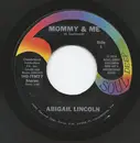 7inch Vinyl Single - Abigail Lincoln - Mommy & Me