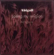 Abigail - Losing My Religion