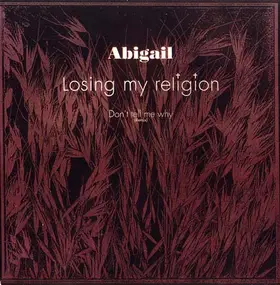 Abigail - Losing My Religion