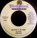 7inch Vinyl Single - Abijah - Leave It Alone