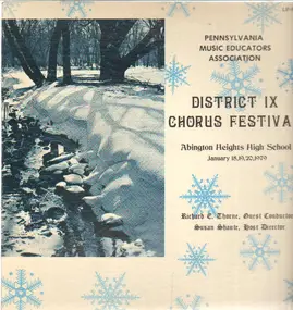 Abington Heights High School, Richard E. Thorne, - District IX Chorus Festival