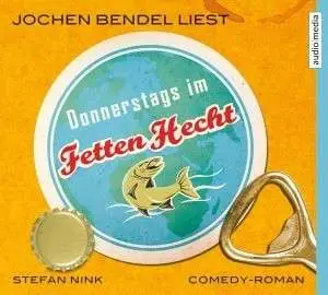Stefan Nink / Jochen Bendel Liest - Donnerstags IM Fetten Hecht