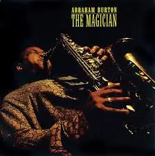 Abraham Burton - The Magician