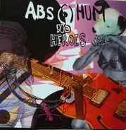 Abs(.)Hum - No Heroes