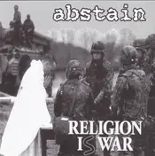 ABSTAIN - Religion Is War / The Black Illusions