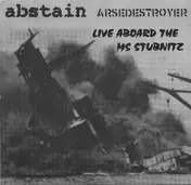 ABSTAIN - Live Aboard The MS Stubnitz