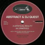 Abstract & DJ Quest - Artificial Reality / Unnerved