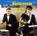 CD - Abstürzende Brieftauben - Wer Hat An Der Uhr Gedreht...?