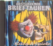 Abstuerzende Brieftauben - Krieg & Spiele
