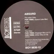 12'' - Absurd - Pure Tribal