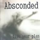 CD - Absconded - Five Year Plan