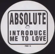 Absolute - Introduce Me To Love