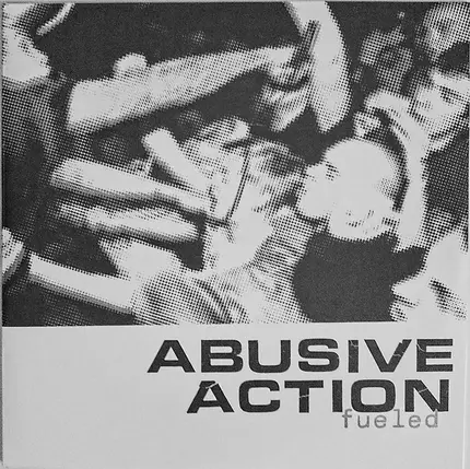 Abusive Action - FUELED