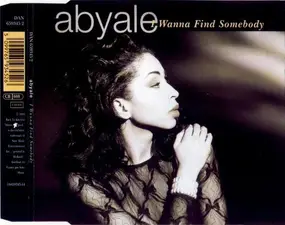 Abyale - I Wanna Find Somebody